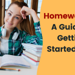 Homework 101: A Guide to Getting Started 2024